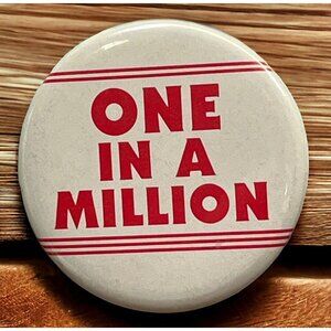 80s Pinback Button One in a Million Vintage Retro Pin Jacket Red White